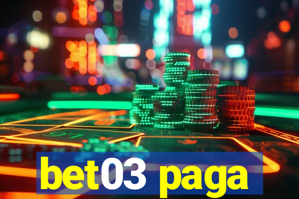 bet03 paga